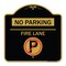 Signmission No Parking-Fire Lane W/ No Parking, Black & Gold Aluminum Sign, 18" x 18", BG-1818-23810 A-DES-BG-1818-23810 - alternate 1